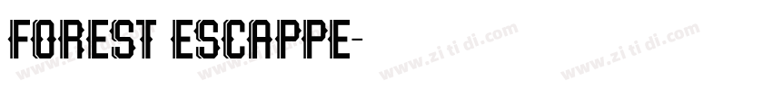 FOREST ESCAPPE字体转换